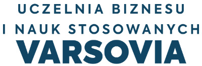 Uczelnia Biznesu i Nauk Stosowanych VARSOVIA Uczelnia Biznesu i Nauk Stosowanych VARSOVIA