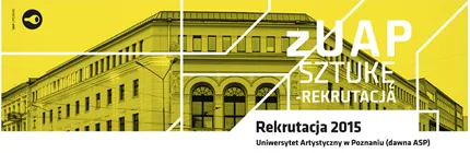 Uniwersytet Artystyczny w Poznaniu — materiał ilustracyjny