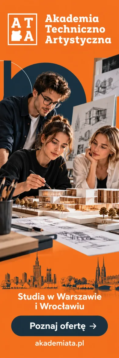 Akademia Techniczno-Artystyczna — Studia w Warszawie i Wrocławiu. Poznaj ofertę