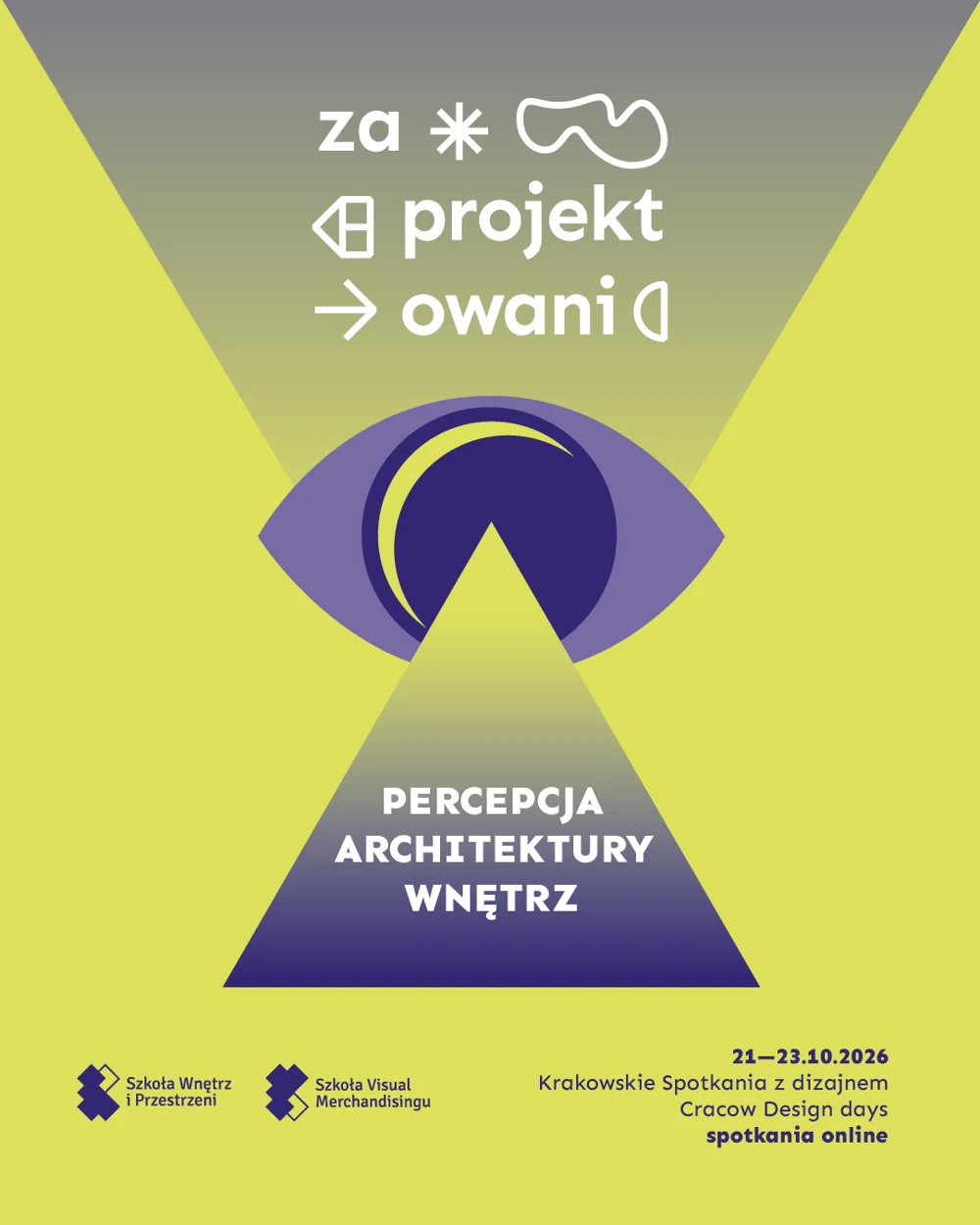 Plakat Zaprojektowani 2026: Percepcja Architektury Wnętrz, spotkania online 21–23 października